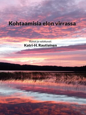 cover image of Kohtaamisia elon virrassa